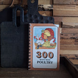 300 Ways With Poultry Cook Book Vintage Chicken Turkey Recipes 1996 Holiday