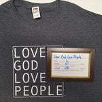 Love God Love People Tee Shirt Adult Large Gray Cotton Religious Peace Spiritual