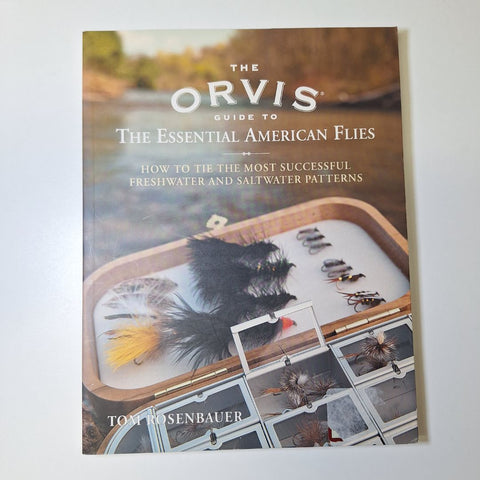 The Orvis Guide Essential American Flies How to Tie Instruction Color Photos