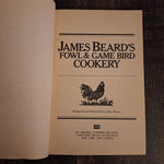 James Beards Fowl Game Bird Cookery Paperback 1970s Cook Book Chick Turkey Duck