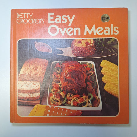 Betty Crockers Easy Oven Cook Book Meals Recipe 1973 Orange Hardcover Dinner