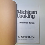 Michigan Cooking Book Other Things Carole Eberly Mackinac 1977 Stories Recipes