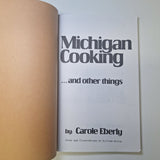 Michigan Cooking Book Other Things Carole Eberly Mackinac 1977 Stories Recipes