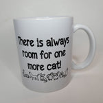 Cat Mug Always Room For One More Coffee Cup Black White Kitten