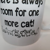 Cat Mug Always Room For One More Coffee Cup Black White Kitten