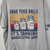 Grab Your Balls Canning Season Jars Homestead Traditional Wife Preserve Women XL