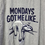 Mondays Got Me Like Sloth Sad Lazy Tee Shirt Gray Blue Mens 3X Plus Size Moody
