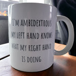 Coffee Mug Ambidextrous Funny Gift Hands Left Right White Present Silly Tea Cup