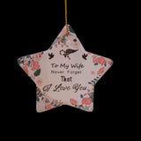Ornaments To My Wife Never Forget That I Love You Set of 3 Heart Star Circle Gift