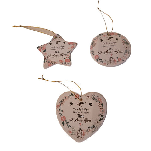 Ornaments To My Wife Never Forget That I Love You Set of 3 Heart Star Circle Gift